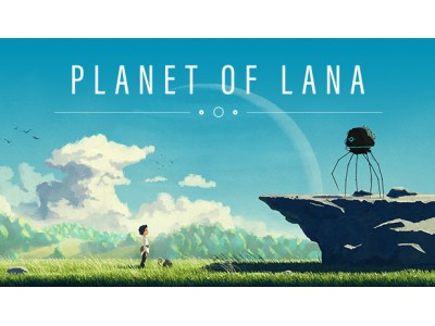 Живописная Planet of Lana выйдет на PlayStation и Switch уже 16 апреля